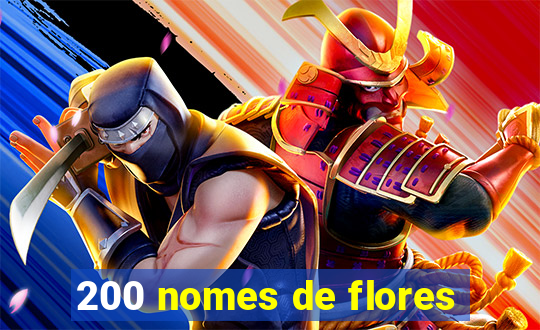 200 nomes de flores